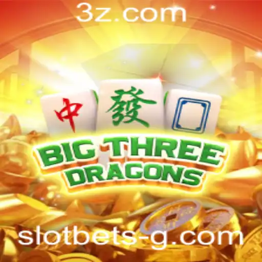 Explorando o Fascinante Mundo de BigThreeDragons: Um Slot Bet Empolgante