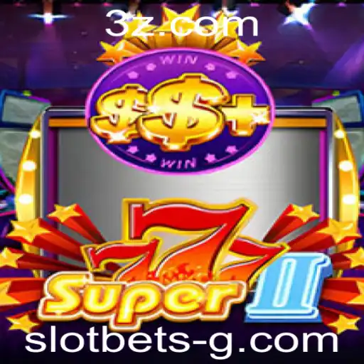 Descubra o Mundo de Super777II: A Nova Sensação Slot Bet
